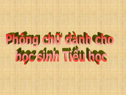 Phông chữ tập viết danh cho học sinh Tiểu học