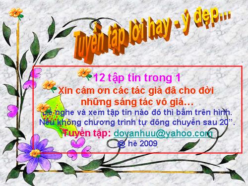 TUYỂN CHỌN CÁC LỜI HAY Ý ĐẸP