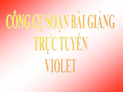 Phần mềm soạn bài giảng trực tuyến Violet