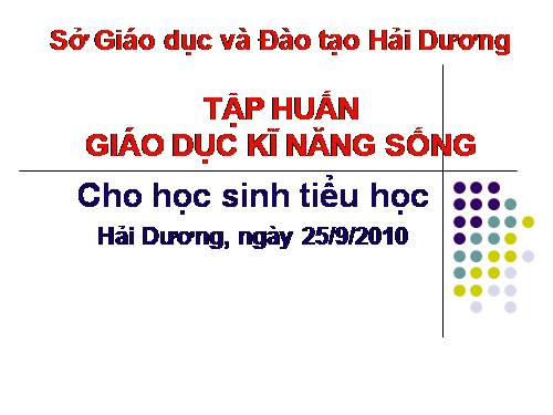 chuyen de giao duc ki nang song cho HS tieu hoc nam hoc 2010-2011