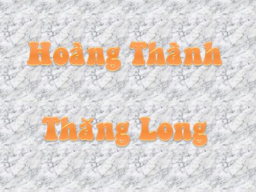 Tài liệu về Hoàng Thành Thăng Long