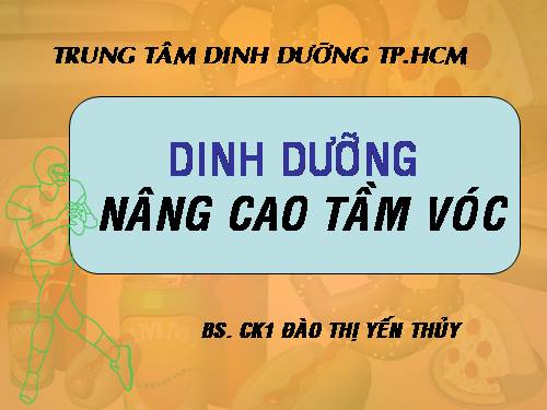 Dinh dưỡng nâng cao tầm vóc