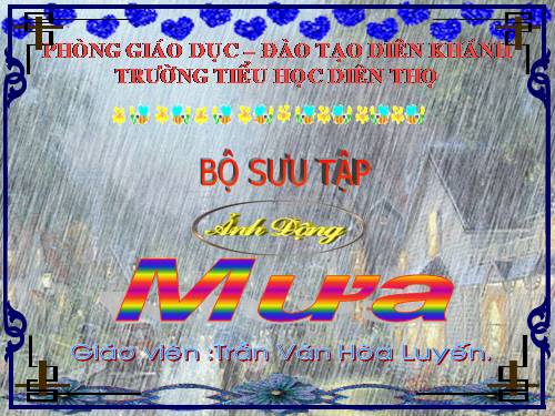 Hình động. MƯA - P1