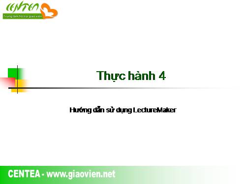 hướng dẫn sử dụng Lecturemaker2.0 bài 4
