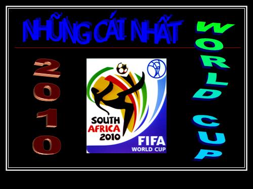 Những cái nhất World cup 2010