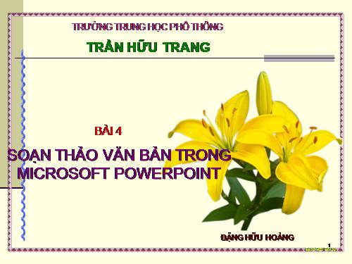 Bài 4: Soạn thảo văn bản trong PowerPoin