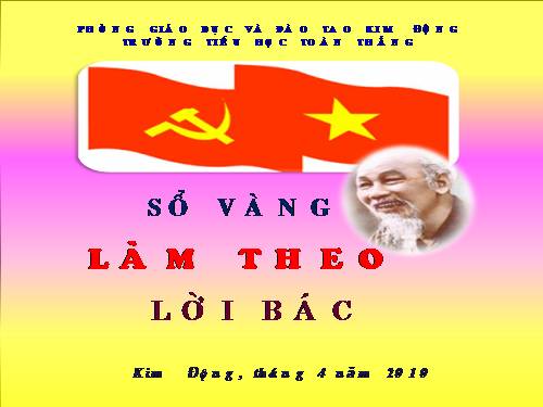 Bìa sổ vàng làm theo lời Bác