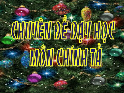 chuyên đề day chinh tả