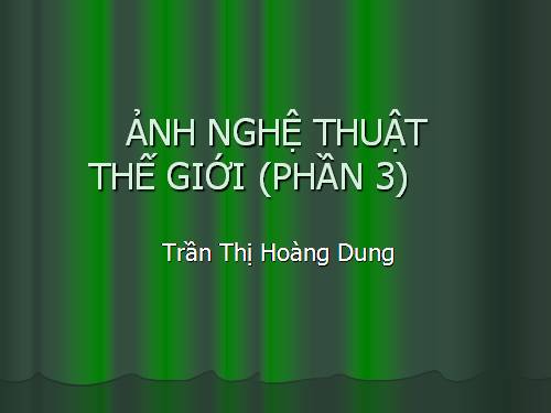 Ảnh nghệ thuật thế giới _phần 2