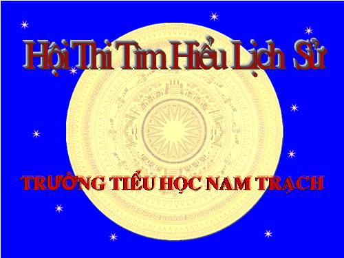 NT-hội thi tìm hiểu Lịch sử.ppt