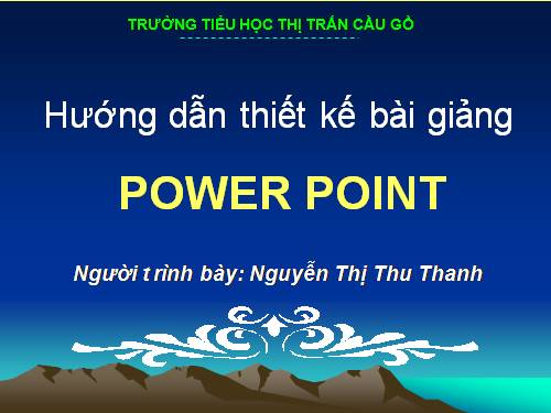 Tap thiet ke bai giang Power Point