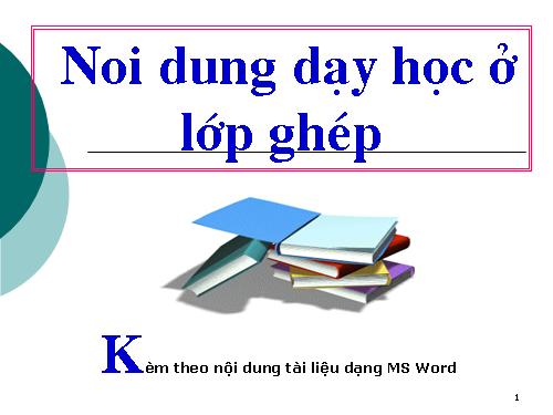 Nội dung dạy học lớp ghép