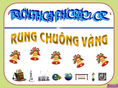 TRÒ CHƠI RUNG CHUÔNG VÀNG