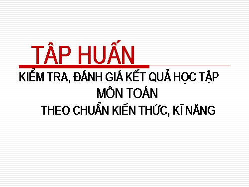 DH THEO CHUẨN KTKN MÔN TOÁN