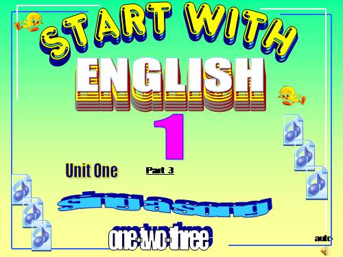 Start With English 1 Unit One Sing A Song