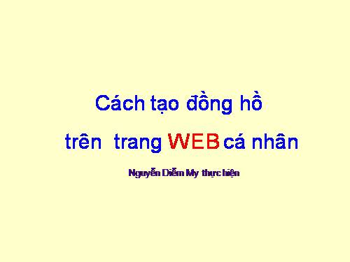 CÁCH TẠO ĐỒNG HỒ TRÊN TRANG  WEB