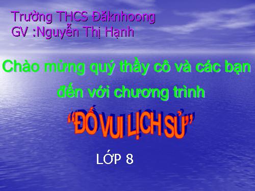 đố vui lịch sử lớp 8