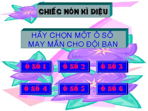 TRÒ CHƠI TRONG DẠY HỌC GHIẾC NÓN KÌ DIỆU