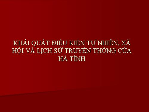 Khái quát TN-XH ở Hà Tĩnh