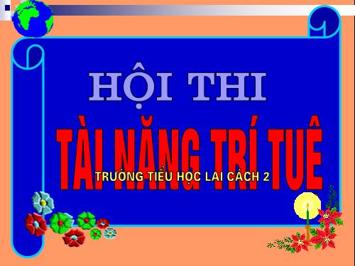 Giao lưu HS giỏi toàn diện TH Lai Cách 2