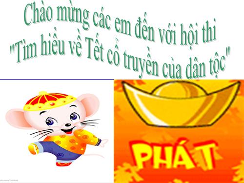 Hội thi" Tìm hiểu về Tết cổ truyền của dân tộc"