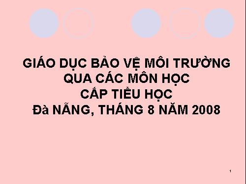 Giáo dục Bảo vệ môi trường qua môn học cấp tiểu học