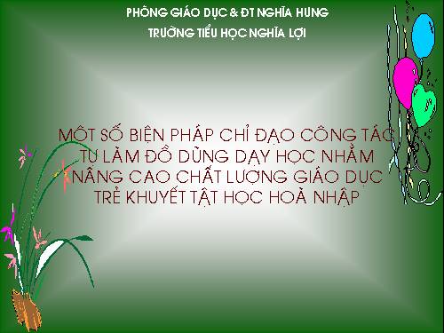 sÁNG KIẾN KINH NGHIỆM đồ dùng dạy trẻ khuyết tật huyện Nghĩa Hưng(phai nen