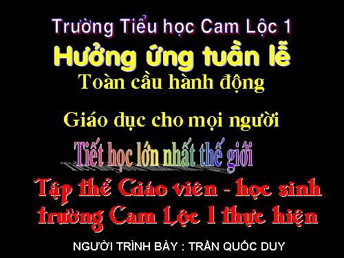 HOẠT ĐỘNG NGOÀI GIỜ : TIẾT HỌC LỚN NHẤT