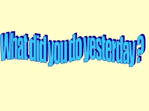 English 5: What's did you do yesterday