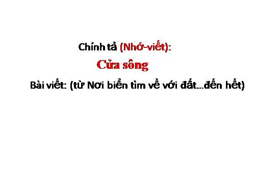 Tuần 27. Nhớ-viết: Cửa sông