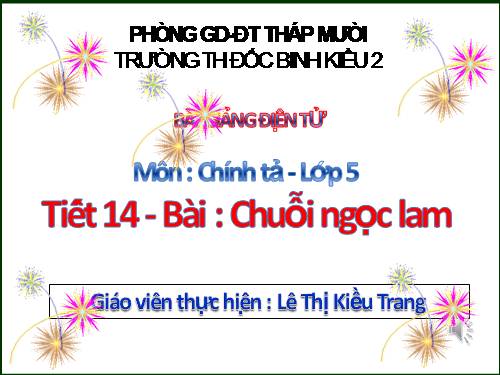 Tuần 14. Nghe-viết: Chuỗi ngọc lam