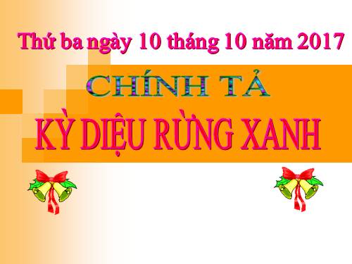 Tuần 8. Nghe-viết: Kì diệu rừng xanh