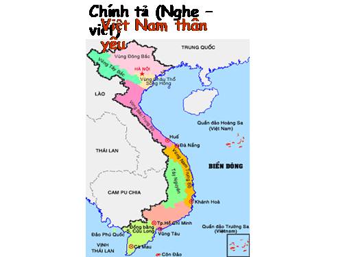 Tuần 1. Nghe-viết: Việt Nam thân yêu