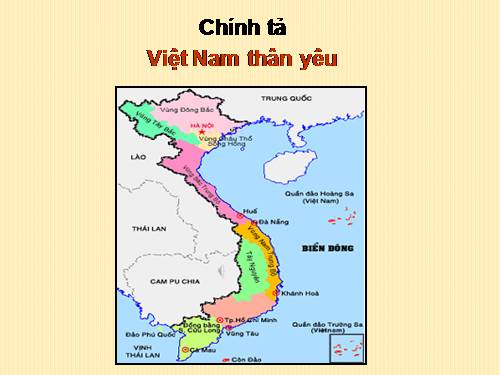 Tuần 1. Nghe-viết: Việt Nam thân yêu