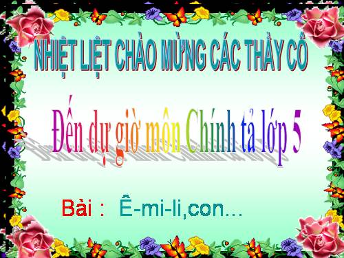 Tuần 6. Nhớ-viết: Ê-mi-li, con....