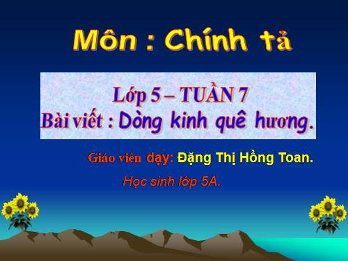 Tuần 7. Nghe-viết: Dòng kinh quê hương