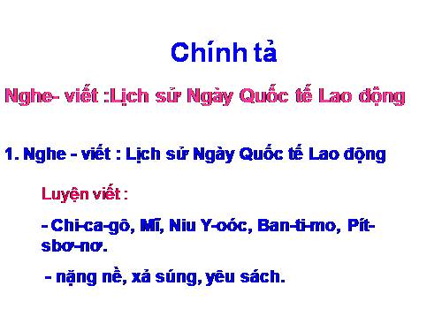 Tuần 26. Nghe-viết: Lịch sử Ngày Quốc tế Lao động