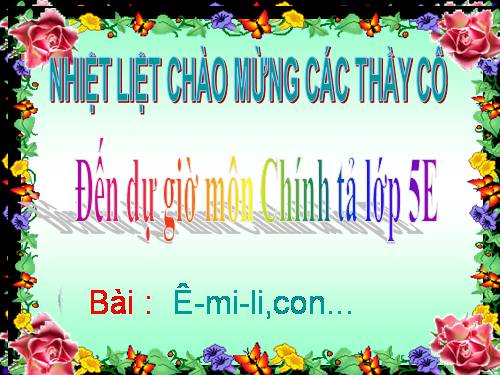 Tuần 6. Nhớ-viết: Ê-mi-li, con....