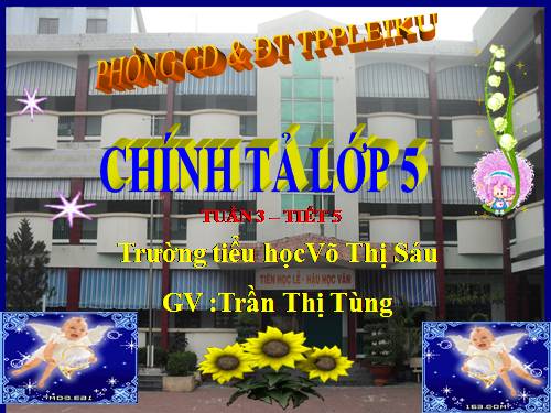 Tuần 3. Nhớ-viết: Thư gửi các học sinh