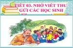 Tuần 3. Nhớ-viết: Thư gửi các học sinh