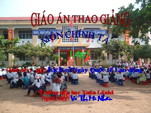 Tuần 26. Nghe-viết: Lịch sử Ngày Quốc tế Lao động