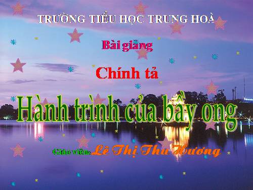 Tuần 13. Nghe-viết: Hành trình của bầy ong