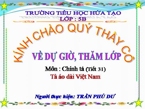 Tuần 31. Nghe-viết: Tà áo dài Việt Nam