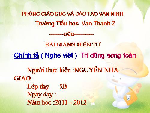 Tuần 21. Nghe-viết: Trí dũng song toàn