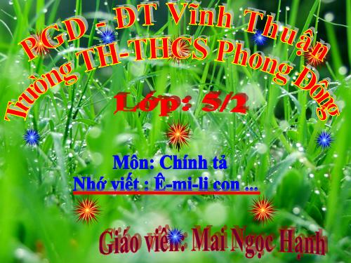 Tuần 6. Nhớ-viết: Ê-mi-li, con....