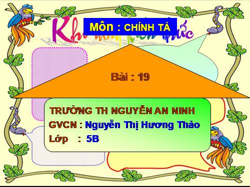 Tuần 19. Nghe-viết: Nhà yêu nước Nguyễn Trung Trực