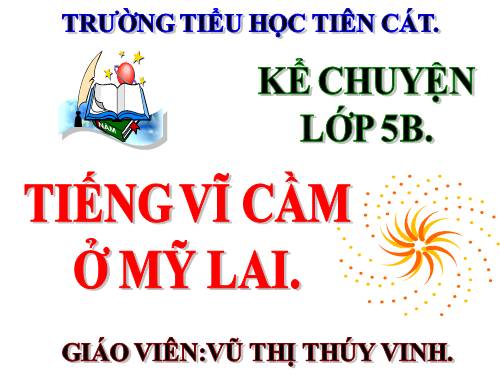 Tuần 4. Tiếng vĩ cầm ở Mỹ Lai