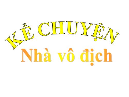 Tuần 32. Nhà vô địch