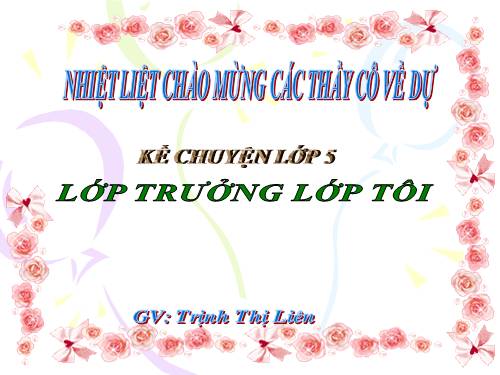 Tuần 29. Lớp trưởng lớp tôi