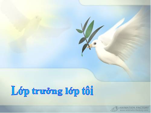 Tuần 29. Lớp trưởng lớp tôi